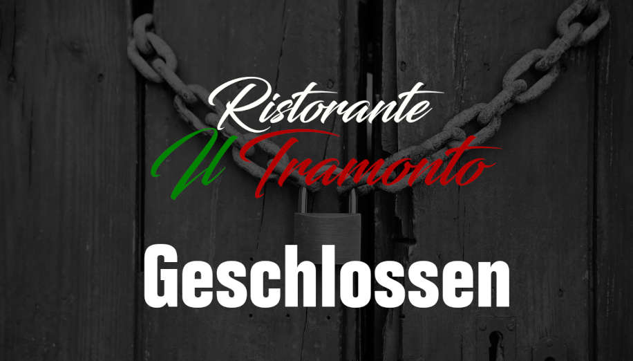 Ristorante Il Tramonto schließt in Rottenbauer.