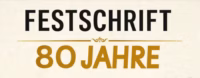 Schriftzug "Festschrift 80 Jahre"